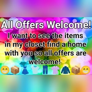All Offers Welcome!